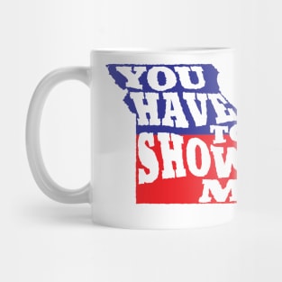 Show Me Mug